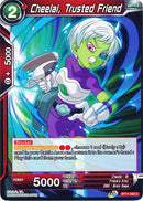 Cheelai, Trusted Friend [BT11-023]