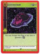 Black Hole Shard 1st Edition