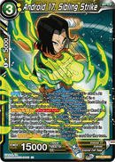 Android 17, Sibling Strike (Uncommon) [BT13-109]