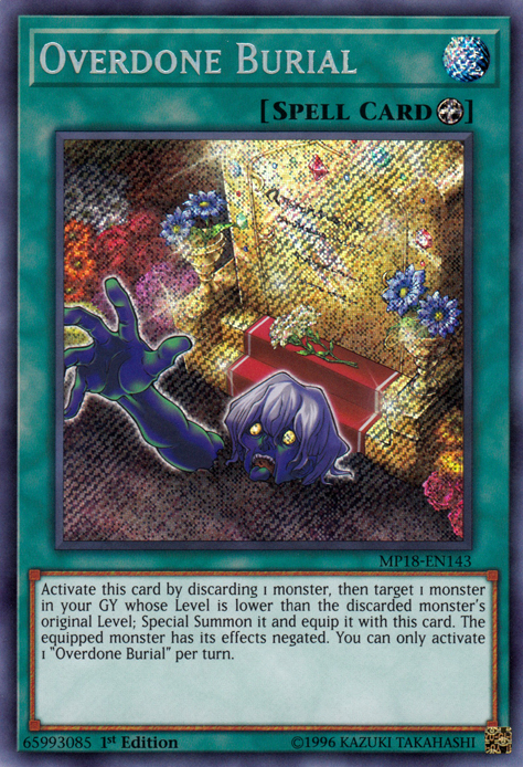 Overdone Burial [MP18-EN143] Secret Rare