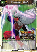 Crusher Ball (Level 2) [BT1-110]